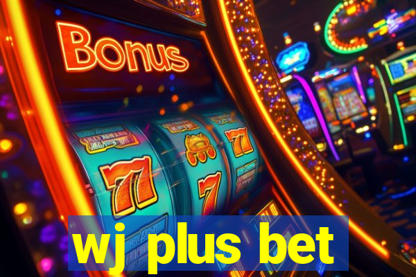 wj plus bet